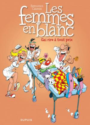 couverture, jaquette Les femmes en blanc 6  - Gai rire a tout prixRéédition (dupuis) BD