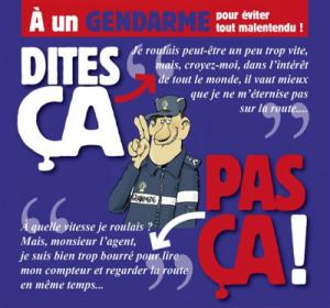 Dites ça, pas ça ! 8 - À un gendarme
