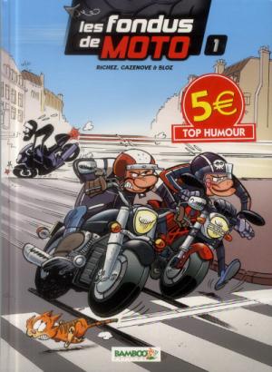 Les fondus de moto édition Top Humour 2014