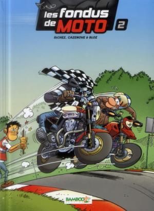 Les fondus de moto édition Avec calendrier 2014