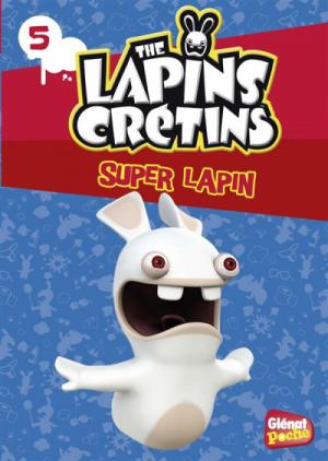 The Lapins crétins 5 - Super lapin