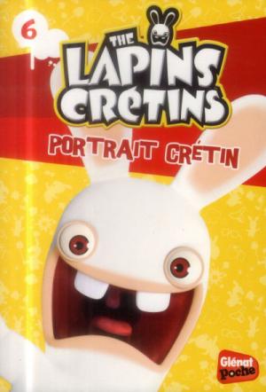 The Lapins crétins 6 - Portrait crétin