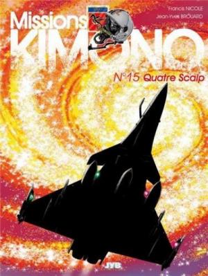 Missions Kimono 15 - Quatre scalp
