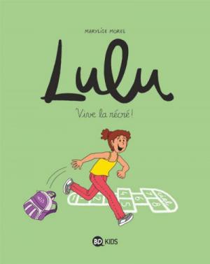 Lulu 1 - Vive la récré !