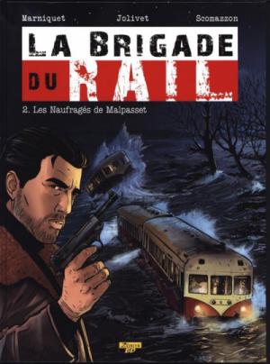 La brigade du rail édition Avec ex-libris