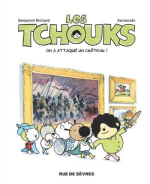Les Tchouks 3 - On a attaqué un château !