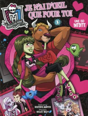 Monster High 3 - Saison II Tome 1 - Je n'ai d'oeil que pour toi 
