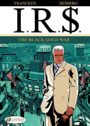 couverture, jaquette I.R.$. 6  - The Black Gold War (Cinebook Publishers) BD