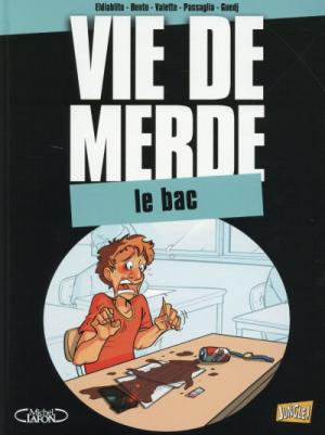 Vie de merde 19 - Le bac