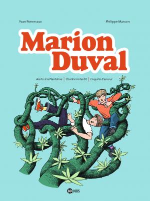 Marion Duval 5 - Alerte à la Plantaline - Chantier interdit - Enquête d'amour