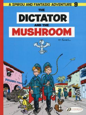 Les aventures de Spirou et Fantasio 9 - The dictator and the mushroom
