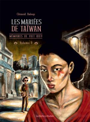 Mémoires de Viet Kieu 3 - Les mariées de Taïwan