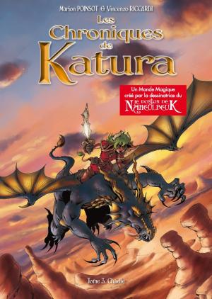 Les chroniques de Katura - Chaëlle édition Intégrale