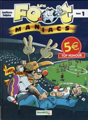 Les footmaniacs édition Top Humour 2016