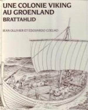 Une colonie viking au Groenland - Brattahlid édition simple