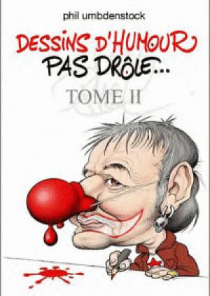 Dessins d'humour pas drôle édition simple