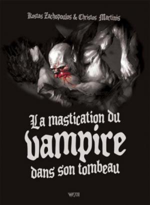 La mastication du vampire dans son tombeau édition simple