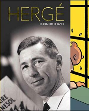 Hergé 0 - Grand palais - Hergé, l'exposition de papier 