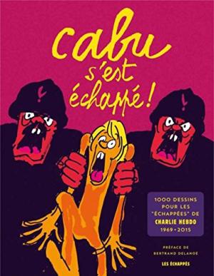 Cabu s'est échappé 1 édition simple