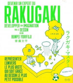 Devenir un expert du rakugaki - développer son imagination et maîtriser le dessin édition simple