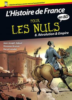 L'Histoire de France pour les nuls 8 - Révolution & Empire