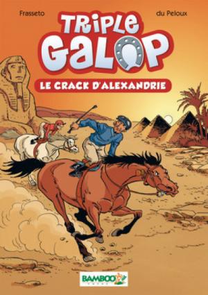 Triple galop 2 - Le crack d'Alexandrie
