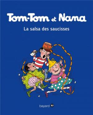 Tom-Tom et Nana 30 - La salsa des saucisses