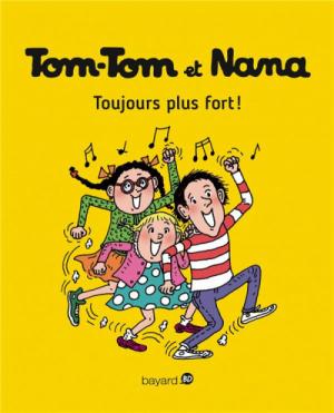 Tom-Tom et Nana 29 - Toujours plus fort !