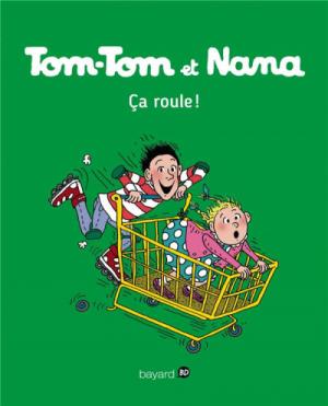 Tom-Tom et Nana 31 - Ça roule !