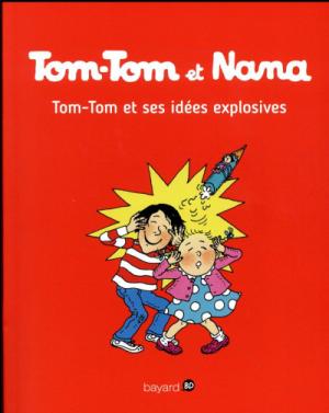 Tom-Tom et Nana 2 - Tom-Tom et ses idées explosives
