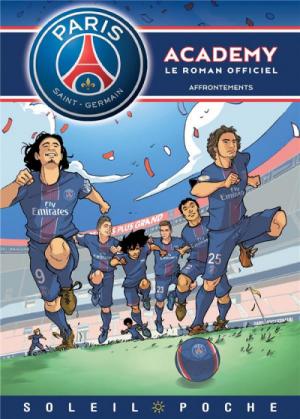 Paris Saint-Germain Academy - Le roman officiel édition simple