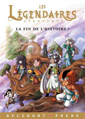 Les Légendaires - Aventures 18 - La fin de l'histoire ?