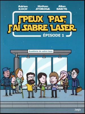 couverture, jaquette ###NON CLASSE### 1  - Je peux pas j'ai sabre laser tome 1 (# a renseigner) Inconnu