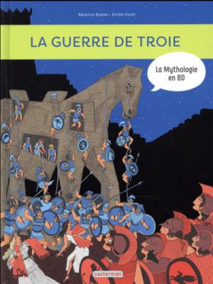 La mythologie en BD 9 - La guerre de Troie