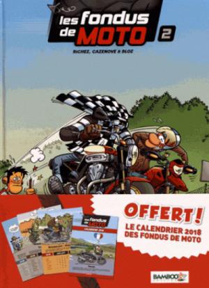 Les fondus de moto édition Avec calendrier 2018