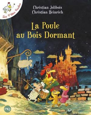 Les P'tites Poules 13 - La Poule au Bois Dormant