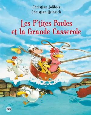 Les P'tites Poules 12 - Les P'tites Poules et la grande casserole