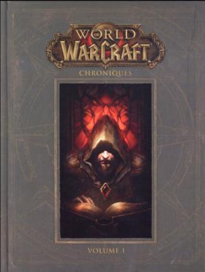 World of Warcraft : Chroniques 1