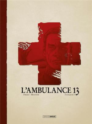 L'ambulance 13 édition Luxe