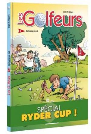 Les golfeurs 2 Spécial Ryder Cup