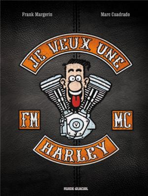 couverture, jaquette Je veux une Harley 1 Collector (audie) BD