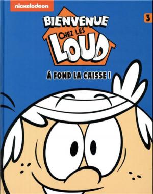 Bienvenue chez les Loud 3