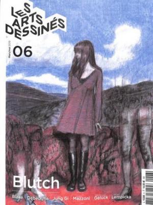 Les arts dessinés 6 - Blutch