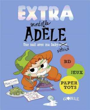 Mortelle Adèle 1 - Une nuit avec ma baby-sittrice