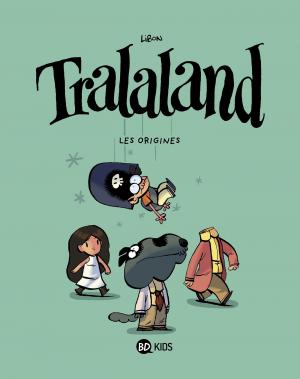 Tralaland 1 - Les origines