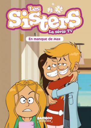 Les sisters - La série TV 22 - En manque de Max