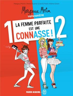 La femme parfaite est une connasse ! édition Ecrin