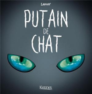 Putain de chat 4 - Putain de chat tome 4 - réédition 2019