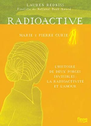 Radioactive - Marie & Pierre Curie édition simple