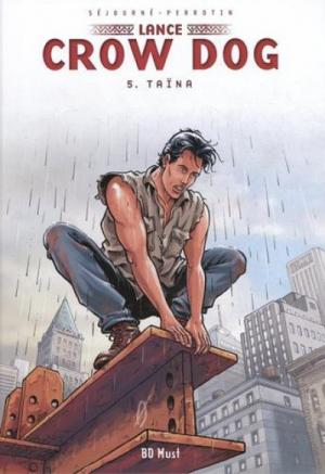 couverture, jaquette Lance Crow Dog 5  - Taïna (bd must editions) BD